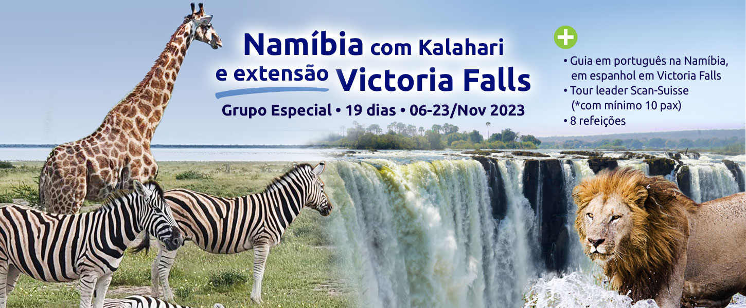 Namíbia com Kalahari e Victoria Falls 2023 Scan-Suisse Viagens Especiais